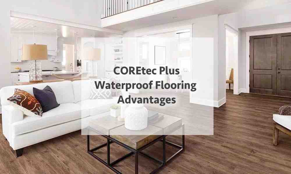 What is the difference between COREtec and COREtec plus?